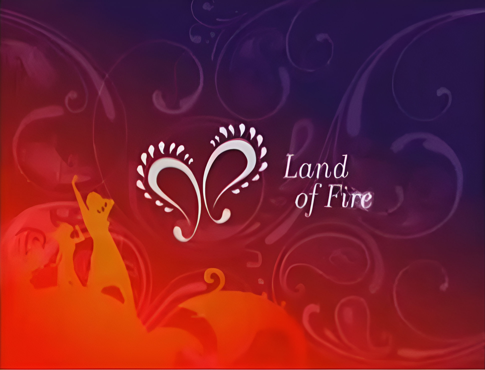 Land of Fire 2008